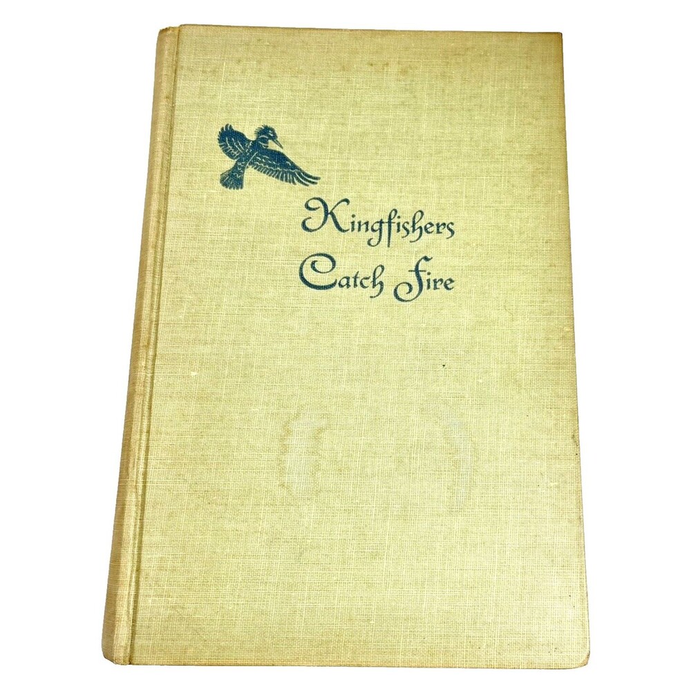 Kingfishers Catch Fire By Rumer Godden Vintage 1953 Viking Press Hardcover Book